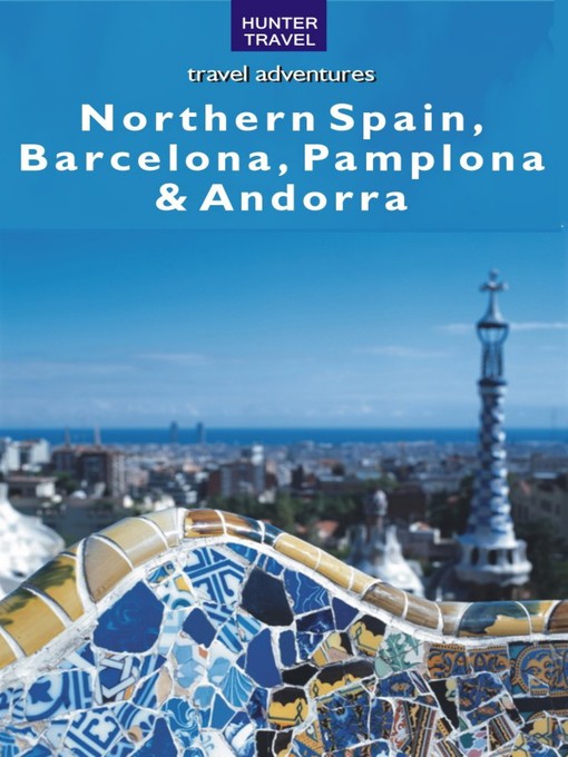 Title details for Northern Spain, Barcelona, Pamplona & Andorra by Kelby Carr - Wait list